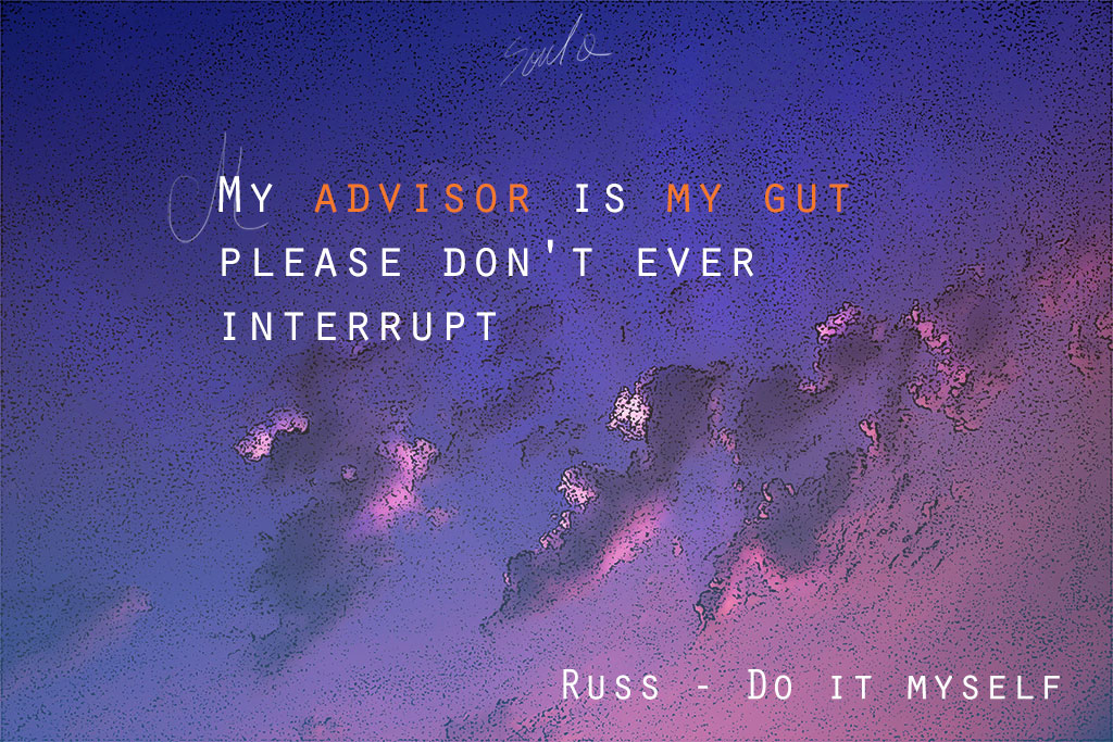 Russ - do it myself - quotes