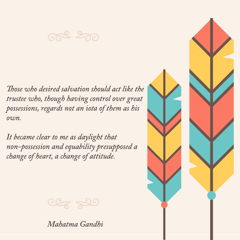 Mahatma gandhi quotes on non-possession