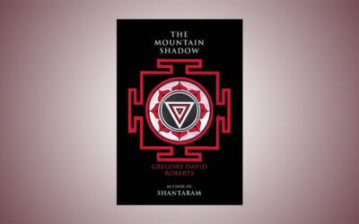 The Mountain Shadow by Gregory David Roberts – A Review