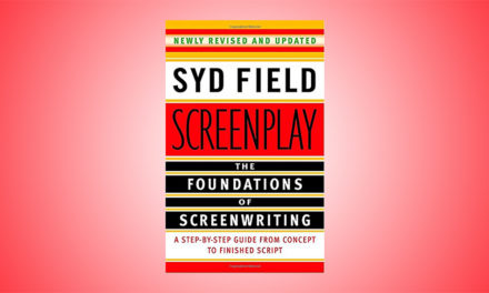 Screenplay the foundations of screen writing by SYD FIELD – A review