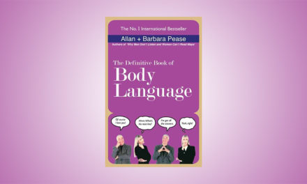 The definitive book of body language by Allan and Barbara Pease – A review