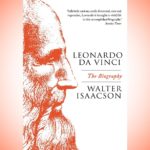 Leonardo da Vinci: The Biography by Walter Isaacson – A review