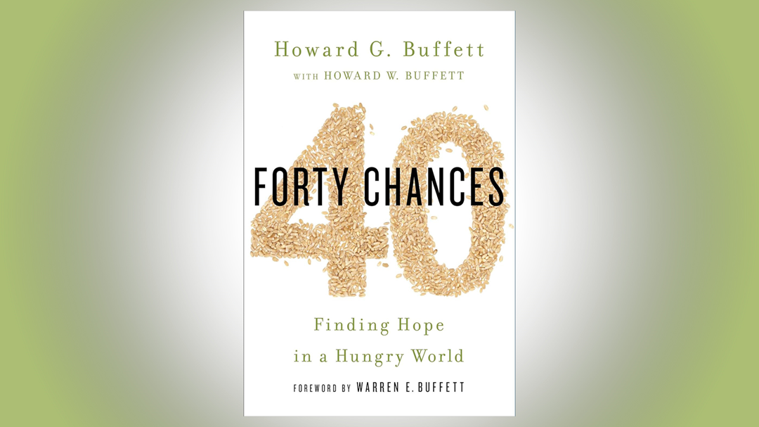 40 Chances: Finding Hope in a Hungry World by Howard G. Buffet – A Review<span class="wtr-time-wrap after-title"><span class="wtr-time-number">6</span> min read</span>