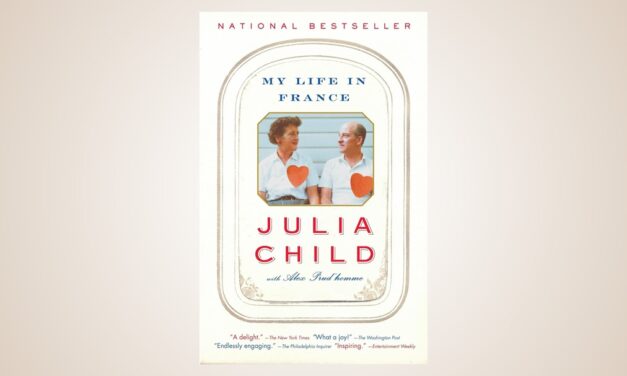 My Life in France – Julia Child with Alex Prud’homme – A Review